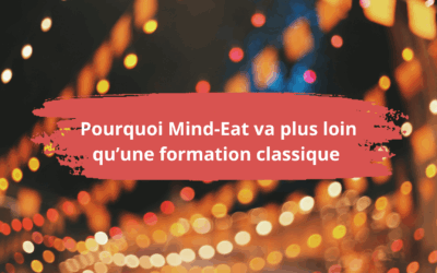 Pourquoi Mind-Eat va plus loin qu’une formation classique